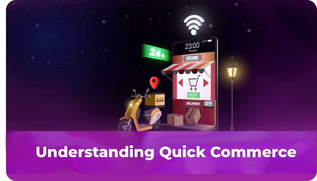 Understanding Quick Commerce Basics