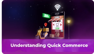 Understanding Quick Commerce Basics