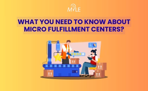 Micro Fulfillment Centers