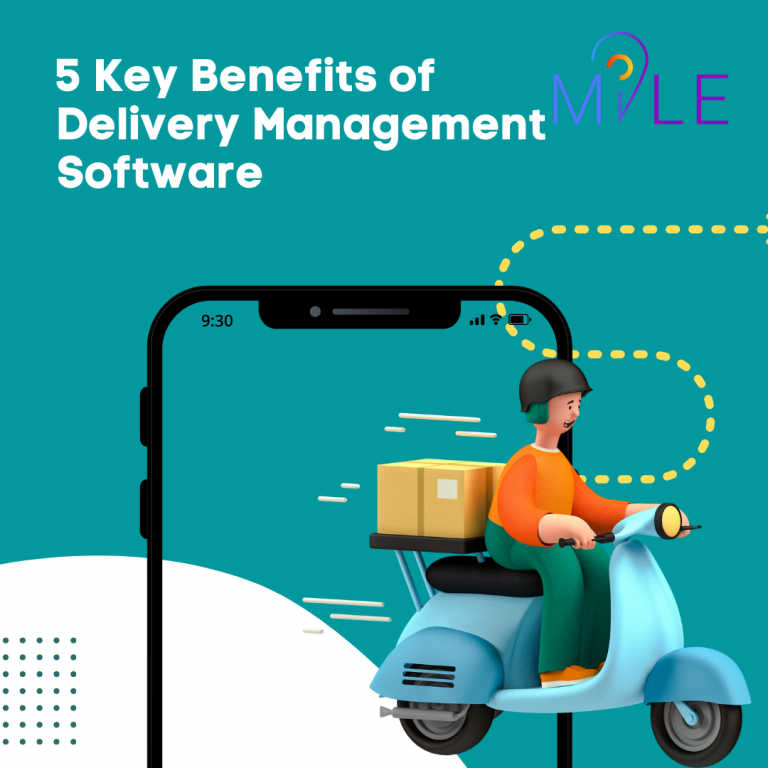 5 Key Benefits of Delivery Management Software