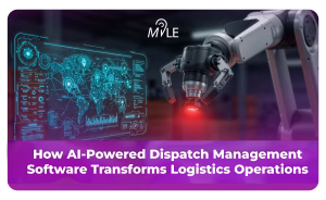AI powered dispatch Management